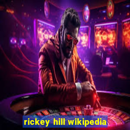 rickey hill wikipedia